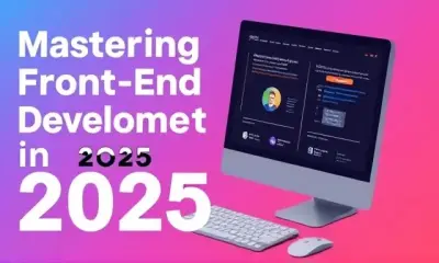 mastering-front-end-development-in-2025-exclusive-guide-to-tools-trends-best-practices